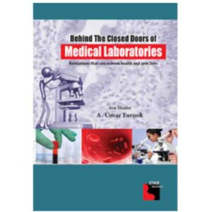 Behind The Closed Doors of Medical Laboratories